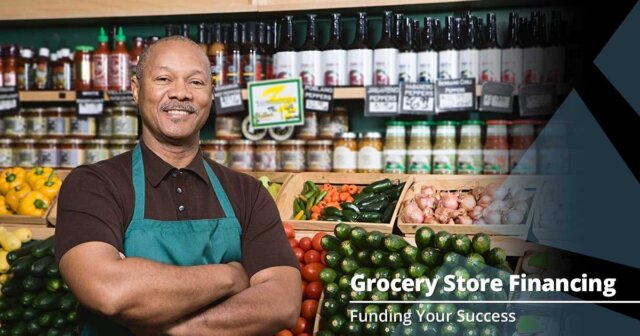 Grocery Store Financing