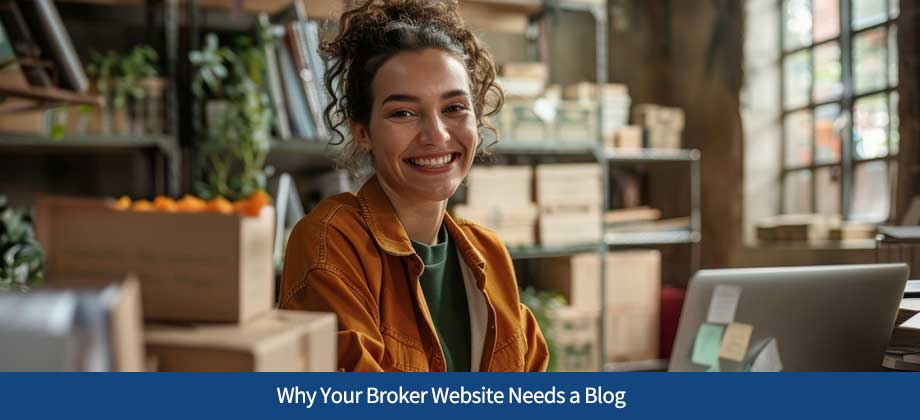 Why Your Broker Website Needs a Blog