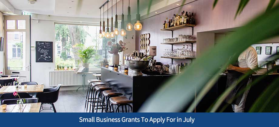 Small Business Grants To Apply For in July